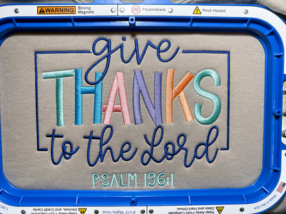 Give Thanks to the Lord Embroidered Sweatshirt