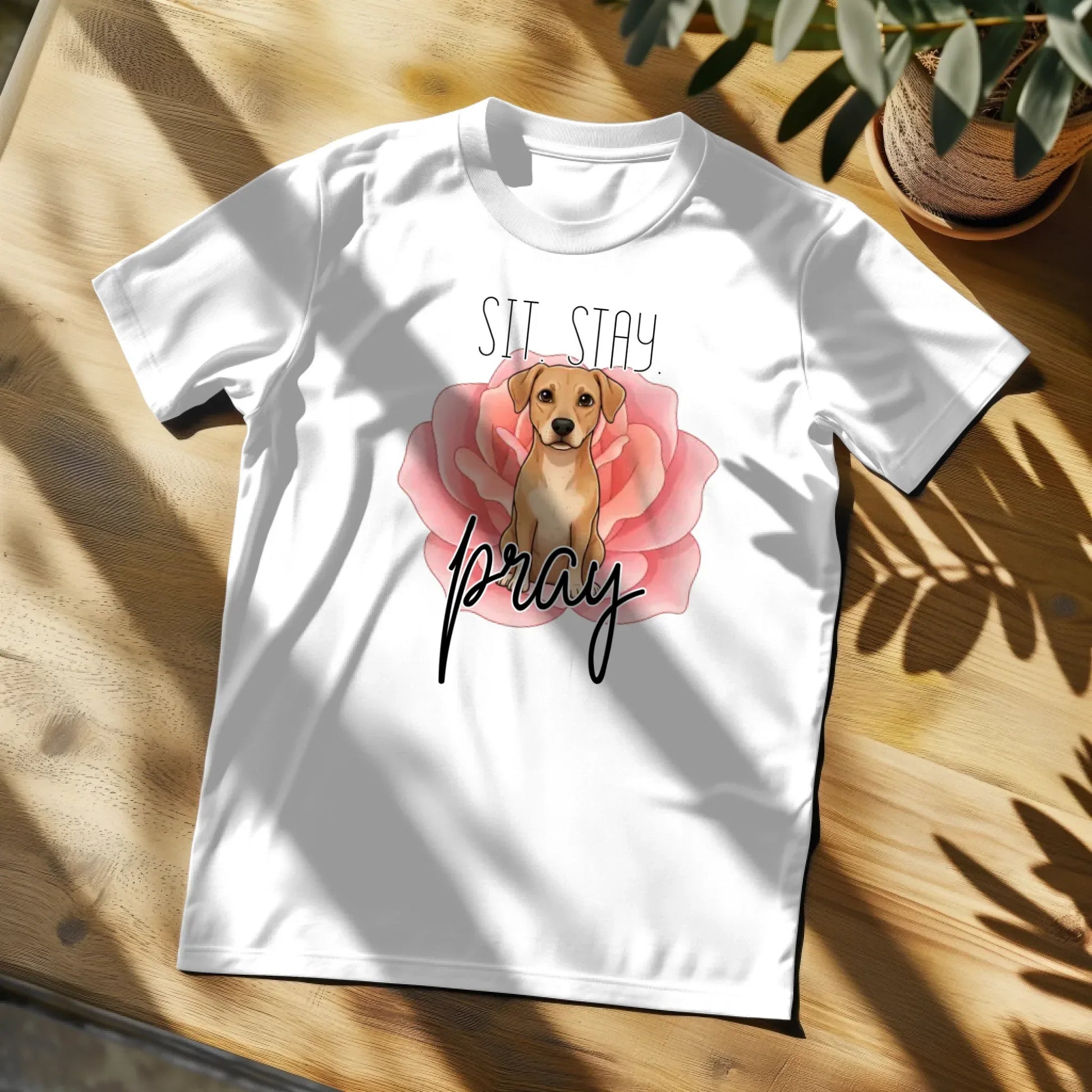 Sit Stay Pray Custom T-Shirt - kustomizables